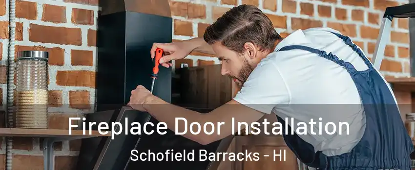  Fireplace Door Installation Schofield Barracks - HI