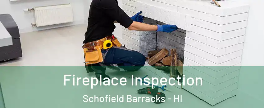  Fireplace Inspection Schofield Barracks - HI