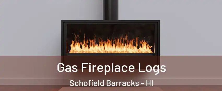 Gas Fireplace Logs Schofield Barracks - HI
