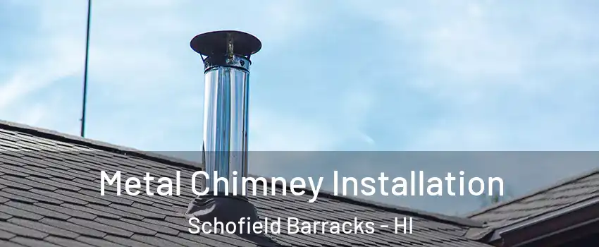  Metal Chimney Installation Schofield Barracks - HI