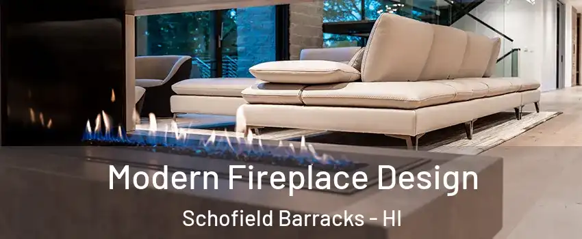 Modern Fireplace Design Schofield Barracks - HI