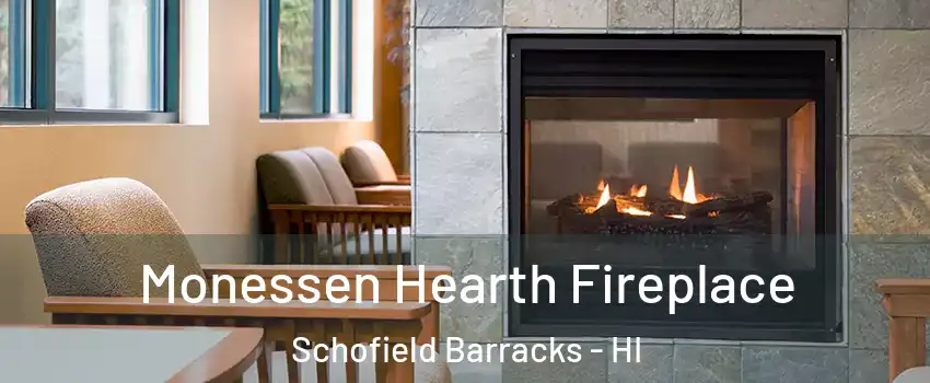Monessen Hearth Fireplace Schofield Barracks - HI