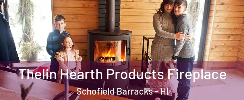  Thelin Hearth Products Fireplace Schofield Barracks - HI